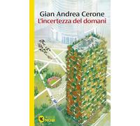 Libri Cerone Gian Andrea - L' Incertezza Del Domani
