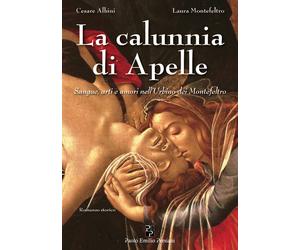 Libri Cesare Albini - La calunnia di Apelle - 2023 (Narrativa)