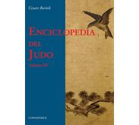 Enciclopedia del judo. Vol. 4 - Barioli Cesare