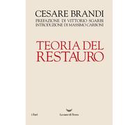 Libri Cesare Brandi - Teoria Del Restauro