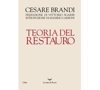 Libri Cesare Brandi - Teoria Del Restauro