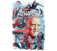 Richard Matheson. Leggende per lo schermo