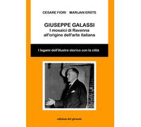 Libri Cesare Fiori / Erste Marijan - Giuseppe Galassi. I Mosaici Di Ravenna All'