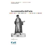 Libri Cesare Molinari - La commedia dell'arte - 2023 (I saggi)
