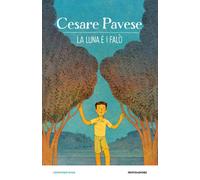 Libri Cesare Pavese - La luna e i falò - 2021 (Contemporanea)