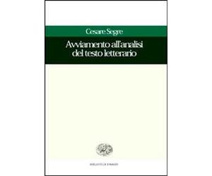 Libri Cesare Segre - Avviamento All'Analisi Del Testo Letterario