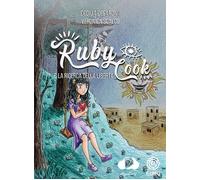 Libri Cesaroni Cecilia - Ruby Cook E La Ricerca Della Liberta