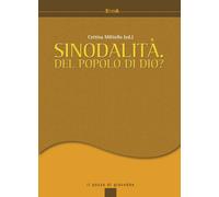 Libri Cettina Militello - Sinodalità. Del popolo di Dio - 2023