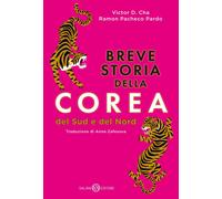 Libri Cha Victor D. / Pacheco Pardo Ramon - Breve Storia Della Corea. Del Sud E