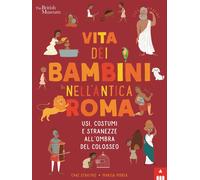 Libri Chae Strathie - Vita Dei Bambini Nell'antica Roma. Usi Costumi E Stranezze