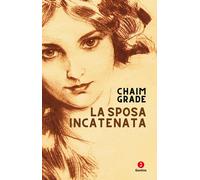 LA SPOSA INCATENATA - GRADE CHAIM - Giuntina