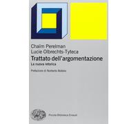 Libri Chaim Perelman / Lucie Olbrechts-Tyteca - Trattato Dell'Argomentazione. La