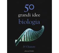Libri Chamary JV - 50 Grandi Idee Biologia