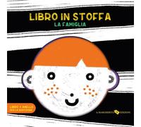 Libri Chambel AnaÃ¯s - La Famiglia. Libro In Stoffa. Ediz. A Colori