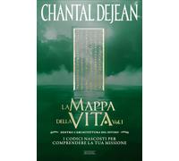 Libri Chantal Dejean - La Mappa Della Vita. Con Meditazioni. Vol. 1: Dentro L'ar