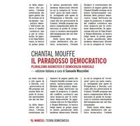 Libri Chantal Mouffe - Il Paradosso Democratico. Pluralismo Agnostico E Democraz