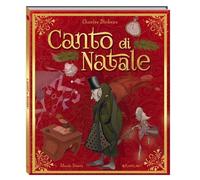 Libri Charles Dickens - Canto Di Natale. Ediz. A Colori
