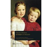 Libri Charles Dickens - Dombey e figlio - 2001 (BUR Classici)
