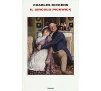 Libri Charles Dickens - Il Circolo Pickwick