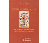 Libri Charles Jegge - Esercizi Del Metodo Vittoz. Un Percorso Dell'Essere Per Ri