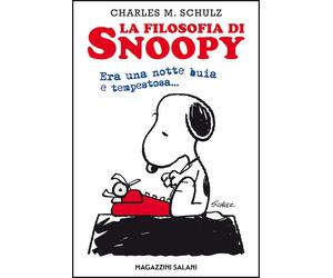 Libri Charles M. Schulz - La Filosofia Di Snoopy. Era Una Notte Buia E Tempestos