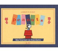 Libri Charles M. Schulz - Peanuts. Mai Braccare Un Bracchetto