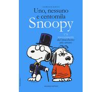 Libri Charles M. Schulz - Uno, Nessuno E Centomila. Snoopy. 176 Travestimenti De