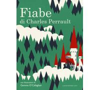 Libri Charles Perrault - Le fiabe - 2018 (Classici illustrati)