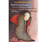 Libri Charles Perrault - Tutte le fiabe - 2016 (Fiabe e storie)
