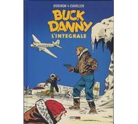 Libri Charlier Jean Michel / Victor Hubinon - Buck Danny. L'integrale (1955-1956