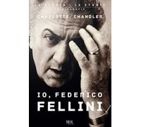 Libri Charlotte Chandler - Io, Federico Fellini