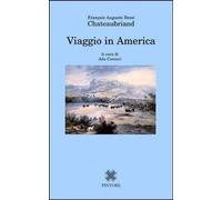 Libri Chateaubriand FranÃ§ois-RenÃ© de - Viaggio In America