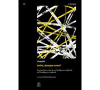 Libri ChatGPT 4 - Imito, dunque sono? - 2023