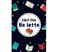 Libri Che Ho Letto: Diario di lettura | Reading journal italiano | Tieni traccia dei tuoi libri e delle tue recensioni | 100 pagine ''15,24 x 22,86 cm"
