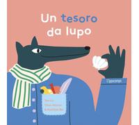 Libri Chen-Abenia Yen-Lu / Bel Mathilde - Un Tesoro Da Lupo. Ediz. Illustrata