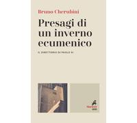 Libri Cherubini Bruno - Presagi Di Un Inverno Ecumenico. Il Direttorio Di Paolo
