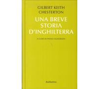Libri Chesterton Gilbert Keith - Una Breve Storia D'inghilterra