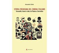 Libri Chetta Alessandro - Storia Freudiana Del Cinema Italiano. Sessualita, Trau