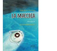 Macchia - Chiara Besozzi Valentini - 2022
