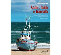 Sami, fado e baccalà. Storie di terra e di mare tra Nord Europa e Portogallo