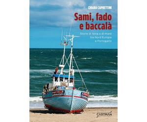 Libri Chiara Caprettini - Sami, Fado E Baccala. Storie Di Terra E Di Mare Tra No