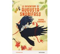 Libri Chiara Carminati - Le avventure di Augusta Snorifass - 2018