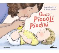Libri Chiara Carminati - Questi piccoli piedini - 2025