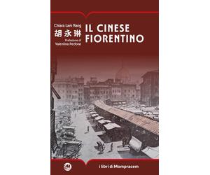 Libri Chiara Lam Nang - Il cinese fiorentino - 2026