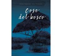 Libri Chiara Lorenzoni - Cose Del Bosco
