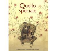 Quello speciale. Ediz. illustrata