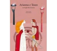 Arianna e Teseo. Un fragile filo d'amore