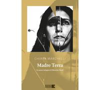 Libri Chiara Marchelli - Madre Terra. La Nuova Indagine Di Maurizio Nardi