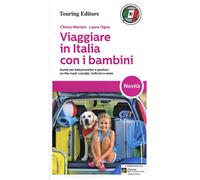 Libri Chiara Meriani - Viaggiare in Italia con i bambini - 2013