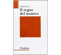 Libri Chiara Peri - Il Regno Del Nemico. La Morte Nella Religione Di Canaan